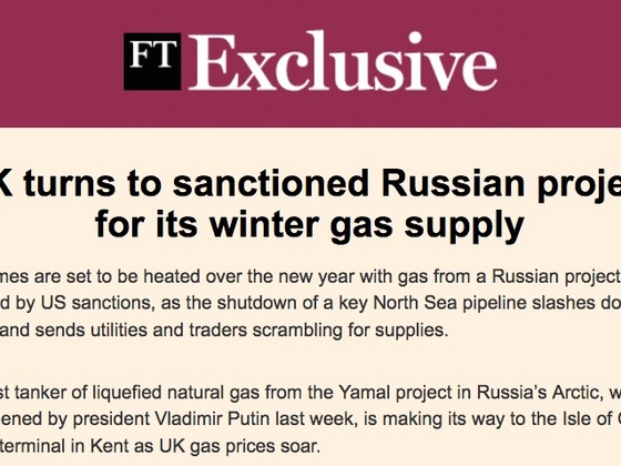 FT UK turns to sanctioned Russian project for its winter gas supply